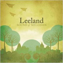 Leeland : Sound of Melodies